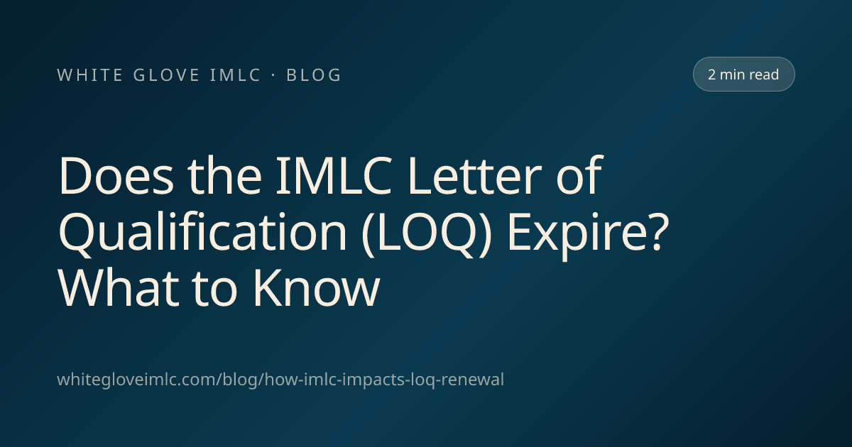 Does the IMLC Letter of Qualification (LOQ) Expire? What to Know ...